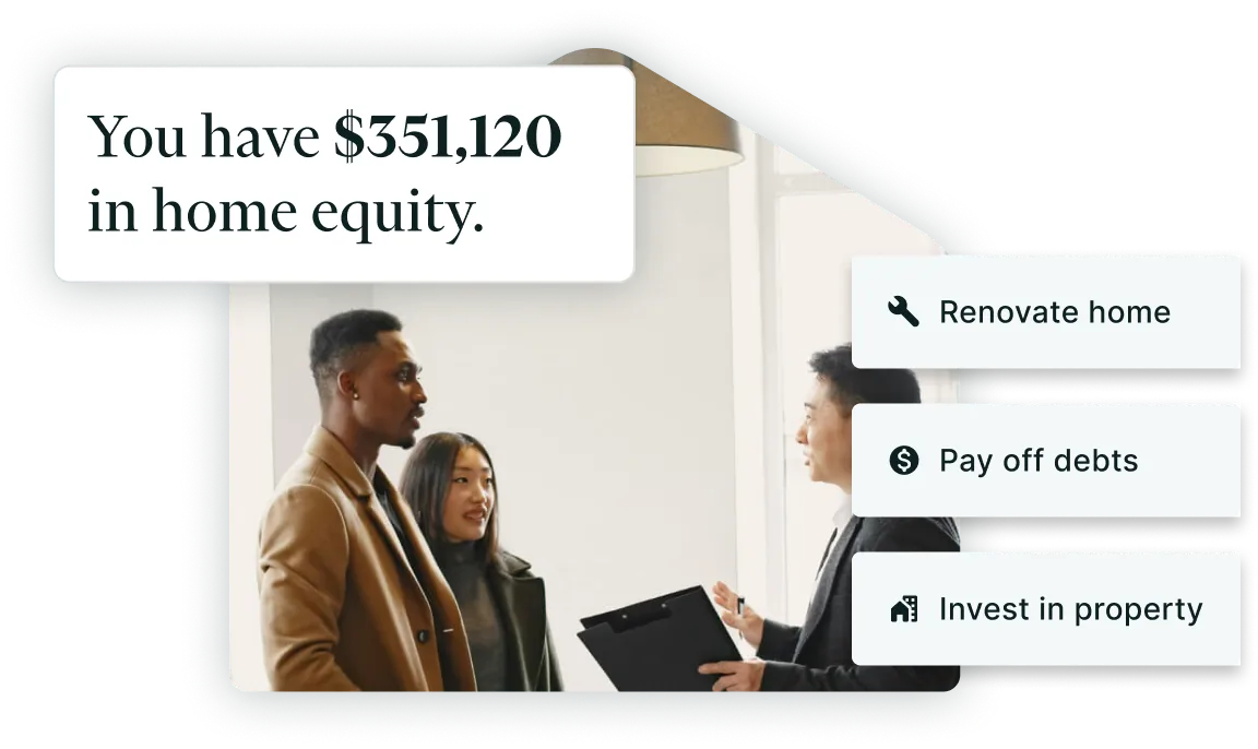 “You have $351,120 in home equity” over a photo of a couple meeting their agent, with renovate home, pay off debts and invest in property offered as ways to use it.